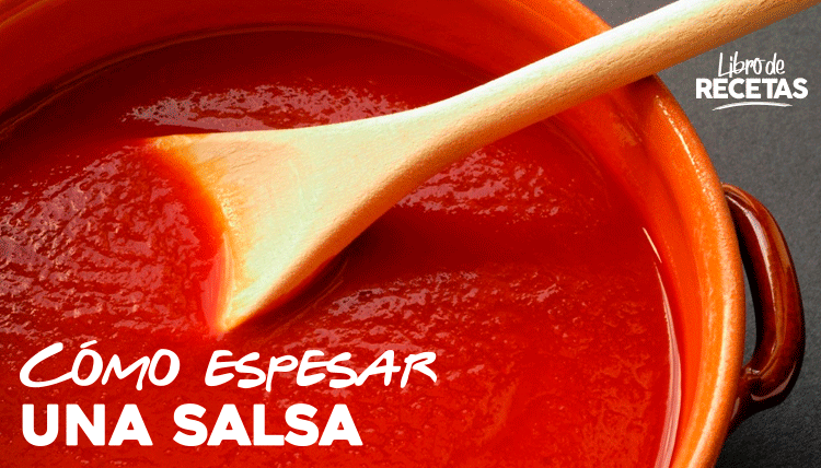 Como espesar una salsa